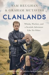 Clandlands: Whisky, Warfare, and a Scottish Adventure Like No Other