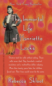 The Immortal Life of Henrietta Lacks