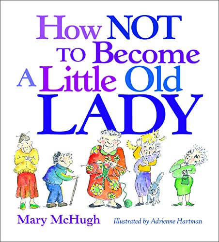 How to not become a little old lady