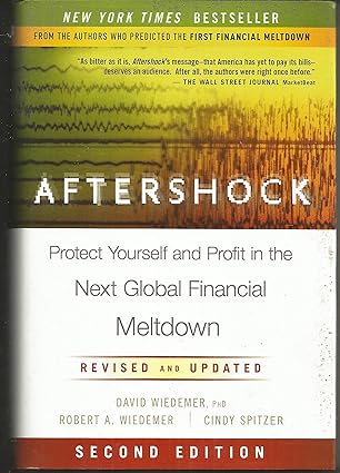 Aftershock: Protect Yourself and Profit in the Next Global Financial Meltdown