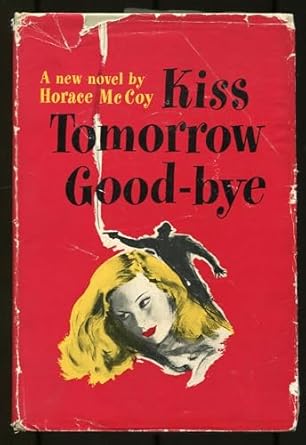 Kiss Tomorrow Goodbye