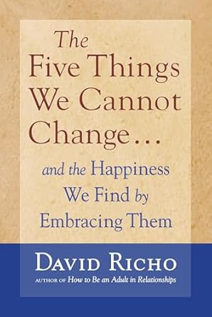 The Five Things We Cannot Change...