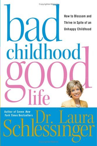 Bad Childhood Good life