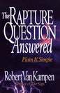 The Rapture Question Answered: Plain & Simple
