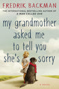 My grandmother asked me to tell you shes sorry