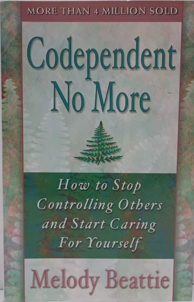 Codependent No More