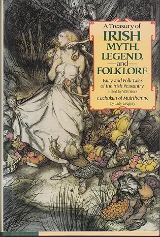 A Treasury of Irish Myth, Legend and Folklore