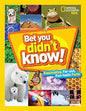 Bet You Didn't Know!