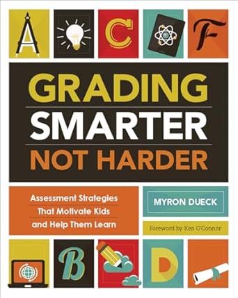 Grading Smarter Not Harder