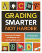 Grading Smarter Not Harder