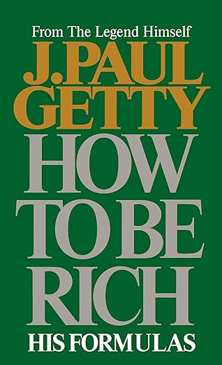 How To Be Rich: His Formulas