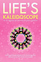 Life's Kaledioscope: An Anthology by Writers in Good Company